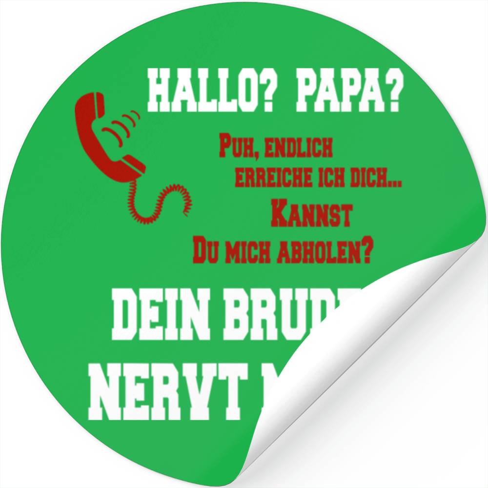 Hello Daddy Your Brother Is Annoying Me! White