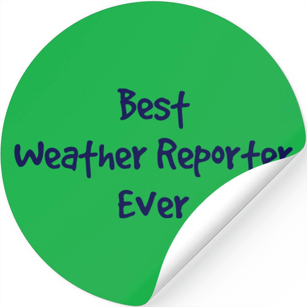 Best Weather Reporter Ever
